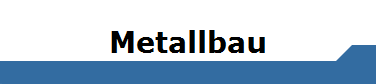 Metallbau